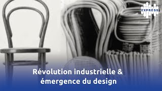 Comment la Révolution industrielle a favorisé lémergence du design [upl. by Johnston648]