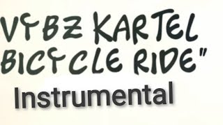 Vybz Kartel Bicycle Ride Instrumental [upl. by Ahab]