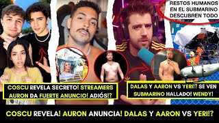 COSCU revela DALAS y AARON vs YERI AURON anuncia MR BEAST sorprende Extraño HALLAZGO TITANIC [upl. by Sherilyn]