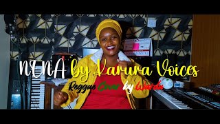 KARURA VOICES  NENA Reggae Cover by Warda x Master Frank [upl. by Daub106]