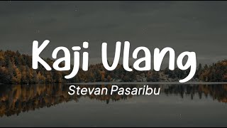 Stevan Pasaribu  Kaji Ulang Lirik [upl. by Eilrak111]