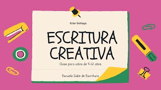 Escritura creativa para niños Cómo escribir una historia [upl. by Ahsienahs]