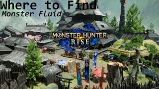 Monster Hunter Rise  Where to Find Monster Fluid [upl. by Mcarthur]