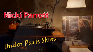 Nicki ParrottUnder Paris Skies LP [upl. by Frazier886]