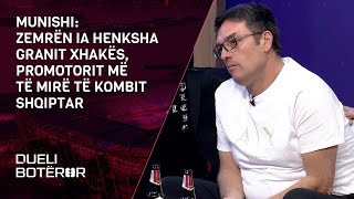 Munishi Zemrën ia henksha Granit Xhakës promotorit më të mirë të kombit shqiptar [upl. by Giulia]