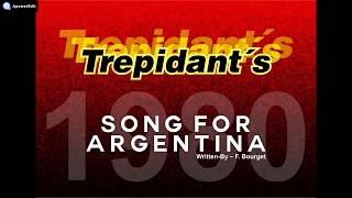 Trepidant´s  Song for Argentina [upl. by Letch]