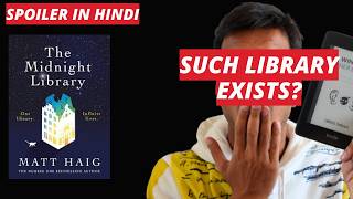 SPOILER in HINDI The Midnight Library by Matt Haig  Ronakblog [upl. by Naujuj639]