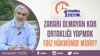 Zararı olmayan kar ortaklığı yapmak faiz hükmünde midir  Birfetva  Nureddin YILDIZ [upl. by Oilenroc]