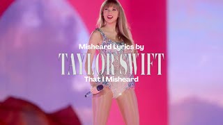 Taylor Swift Lyrics that I Misheard  IKYWT Swiftie [upl. by Riordan323]