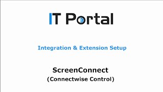 ScreenConnect Connectwise Control Integration amp Extension [upl. by Enirok27]