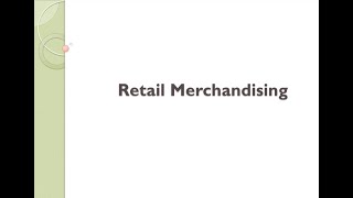 Retail Merchandising [upl. by Aihsa577]