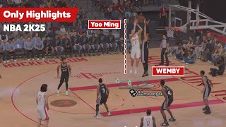 Yao Ming VS Wembanyama  NBA 2K25  Only Highlights [upl. by Eohce118]