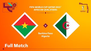 Burkina Faso v Algérie  Qualifications pour la Coupe du Monde de la FIFA Qatar 2022 [upl. by Barbette601]