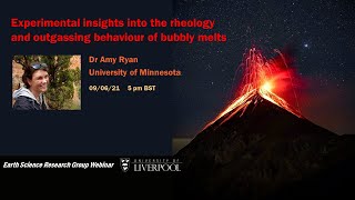 Insights into the rheology and outgassing behavior of bubbly melts  Amy Ryan [upl. by Rann]