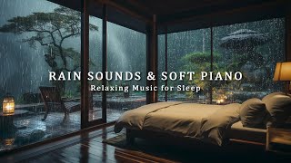 3 Hours Relaxing Piano Music with Rain Sounds for Sleeping  Rain Falling Outside the Warm Bedroom [upl. by Lana]