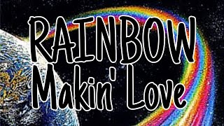 RAINBOW  Makin Love Lyric Video Video [upl. by Ecam]