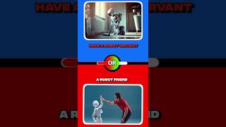 Would You Rather Robot Episode 90 shorts quiz viral footballshorts food wouldyourather [upl. by Veneaux]