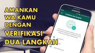 Cara Mengaktifkan Verifikasi Dua Langkah WhatsApp Amankan WA Kamu [upl. by Jase]