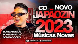 JAPÃOZIN 2023 CD NOVO ATUALIZADO  MÚSICAS NOVAS 2023 JAPÃOZIN DA CACHOEIRA 2023 eojapaozin [upl. by Fanchet352]