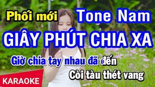 Karaoke Giây Phút Chia Xa Tone Nam Phối Mới  Nhan KTV [upl. by Enyawed]