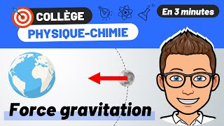 Force gravitation 🎯 PHYSIQUE CHIMIE COLLÈGE  3e révision BREVET [upl. by Viridis795]