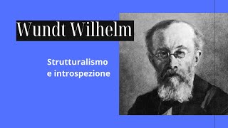 Wundt Wilhelm il padre dello Strutturalismo [upl. by Heisser48]