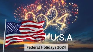 List of Official Federal Holidays 2024  New Year 2024  USA 🇺🇸 Holidays [upl. by Fiorenza291]