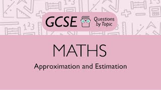 Approximation and Estimation Higher  Q3  Maths GCSE  PMT Education [upl. by Mainis]