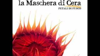 La Maschera Di Cera  LInganno  Petali Di Fuoco [upl. by Lekym]