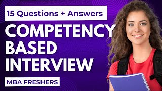 15 MustKnow CompetencyBased Interview Questions amp Answers  STAR Technique  MBA Freshers [upl. by Stempson]