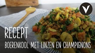 Supersnelle Boerenkool met Linzen en Champignons  Recept  VETJEBOL [upl. by Ezara205]