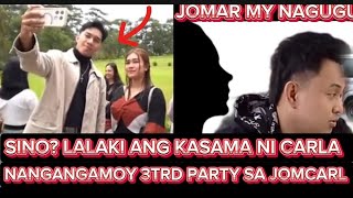 CARLA MAY KASAMA IBA NANGANGAMOY 3TRD PARTY SA JOMCARL ANG POGI [upl. by Dewar]