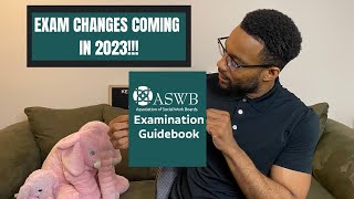 ASWB EXAM GUIDE BREAKDOWN AND CHANGES COMING IN 2023 [upl. by Anilec]