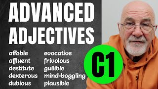 20 Advanced Adjectives C1 to Build Your Vocabulary  Advanced English [upl. by Narih]