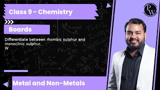 Differentiate between rhombic sulphur and monoclinic sulphur W [upl. by Etnaud]