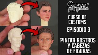 TUTORIAL  Como pintar cabezas y rostros de Figuras  Curso Custom Repaint  Street Play Studios [upl. by Sadler]