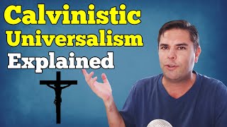 Exposing Calvinistic Universalism in the doctrine of Limited Atonement [upl. by Goldner]