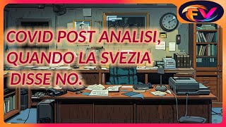 ANALISI POST COVID  QUANDO LA SVEZIA DISSE NO [upl. by Amund]