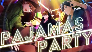 PAJAMAS PARTY パジャマパーティー  テラゾー・影。・しんたろー [upl. by Thant661]