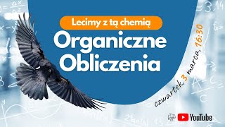 WSZECHNICA organicznych OBLICZEŃ autorskie zadania  chemia matura  obliczeniówki [upl. by Ferd520]