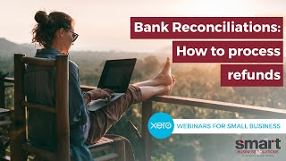 XERO How To How to process refunds in Xero [upl. by Ayotahc]