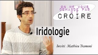 MATHIEU TRAMONI Iridologie [upl. by Tracee]