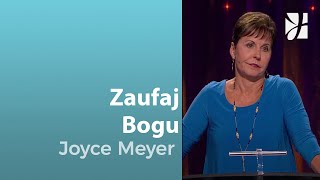 Zaufaj Bogu  Joyce Meyer  Poznawanie Boga [upl. by Hetty]