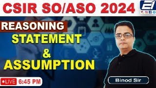 CSIR ASO SO 2024  REASONING  STATEMENT amp ASSUMPTION [upl. by Silvers]