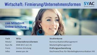 Wirtschaft » Firmierung bei Unternehmensformen und Rechtsformen  SYACDE [upl. by Nigam]