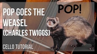 How to play Pop Goes the Weasel by Charles Twiggs on Cello Tutorial [upl. by Ahsatsana]