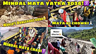 Mindal Mata Yatra 2024🙏🏻  Sohal To Mindal🕉️ World’s Dangerous Road😢Part2 [upl. by Ricky]