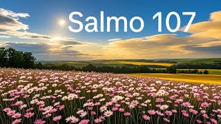 🛑 Salmo 107 Dios libra de la aflicción [upl. by Shaylah436]