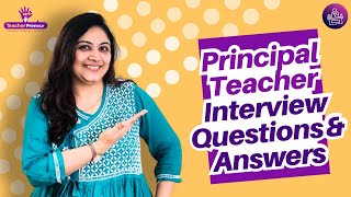 Principal Interview Questions and Answers  Principal Interview Demo  School TeacherTeacherPreneur [upl. by Atinuahs96]