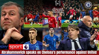 💯🔥✅ABRAMOVICH PRAISES CHELSEAS GRITTY DISPLAY AGAINST UNITED AT OLD TRAFFORD💯🔥✅ [upl. by Neelik]